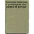 Memorias Historicas, E Genealogicas Dos Grandes De Portugal