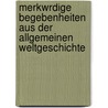 Merkwrdige Begebenheiten Aus Der Allgemeinen Weltgeschichte by Gabriel Gottfried Bredow