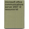 Microsoft Office Communications Server 2007 R2 Resource Kit door Rui Maximo