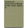 Ministre de L'Instruction Publique Et Des Cultes, Depuis Le door Hippolyte Carnot