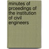 Minutes of Prceedings of the Institution of Civil Engineers door James Forrest