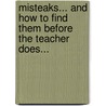 Misteaks... And How To Find Them Before The Teacher Does... door Barry Cipra