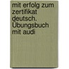 Mit Erfolg Zum Zertifikat Deutsch. Übungsbuch Mit Audi door Hubert Eichheim