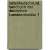 Mitteldeutschland. Handbuch der Deutschen Kunstdenkmäler 1 door Georg Dehio