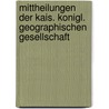 Mittheilungen Der Kais. Konigl. Geographischen Gesellschaft by M.A. Becker