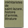 Mkhitaristes de Saint-Lazare, Histoire D'Armnie, Littrature by Paul-Emile Levaillant De Florival