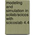 Modeling And Simulation In Scilab/Scicos With Scicoslab 4.4