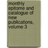 Monthly Epitome And Catalogue Of New Publications, Volume 3