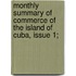 Monthly Summary of Commerce of the Island of Cuba, Issue 1;