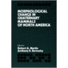 Morphological Change in Quaternary Mammals of North America by Robert A. Martin