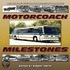 Museum of Bus Transportation Presents Motorcoach Milestones