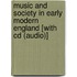 Music And Society In Early Modern England [with Cd (audio)]