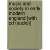 Music And Society In Early Modern England [with Cd (audio)] door Christopher W. Marsh