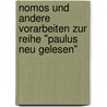 Nomos Und Andere Vorarbeiten Zur Reihe "paulus Neu Gelesen" by Unknown