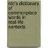Ntc's Dictionary Of Commonplace Words In Real-life Contexts