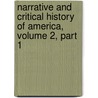 Narrative And Critical History Of America, Volume 2, Part 1 door Justin Windor