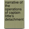 Narrative of the Operations of Captain Little's Detachment door Edward Moor