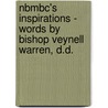 Nbmbc's Inspirations - Words By Bishop Veynell Warren, D.D. by Mcreate