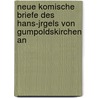 Neue Komische Briefe Des Hans-Jrgels Von Gumpoldskirchen an door Hans Jörgel