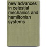 New Advances in Celestial Mechanics and Hamiltonian Systems door Joaquin Delgado