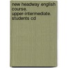 New Headway English Course. Upper-intermediate. Students Cd by Unknown
