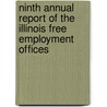 Ninth Annual Report Of The Illinois Free Employment Offices door Illinois Bureau of Labor Statistics