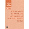 North-South Linkages And International Macroeconomic Policy door David Vines