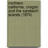 Northern California, Oregon and the Sandwich Islands (1874)