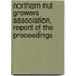 Northern Nut Growers Association, Report of the Proceedings