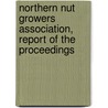 Northern Nut Growers Association, Report of the Proceedings door Northern Nut Growers Association