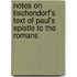 Notes On Tischendorf's Text Of Paul's Epistle To The Romans