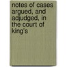 Notes of Cases Argued, and Adjudged, in the Court of King's door Job Walden Hanmer