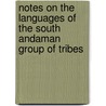 Notes on the Languages of the South Andaman Group of Tribes door M. V. Portman