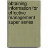 Obtaining Information for Effective Management Super Series by Mana