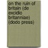On The Ruin Of Britain (De Excidio Britanniae) (Dodo Press)