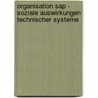 Organisation Sap - Soziale Auswirkungen Technischer Systeme door Brita Hohlmann