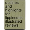 Outlines And Highlights For Lippincotts Illustrated Reviews door Cram101 Textbook Reviews