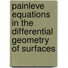 Painleve Equations in the Differential Geometry of Surfaces door Ulrich Eitner
