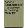 Paper C01 Fundamental Of Management Accounting - Study Text by Unknown