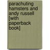Parachuting Hamsters and Andy Russell [With Paperback Book] by David Adler