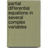 Partial Differential Equations In Several Complex Variables by So-Chin Chen
