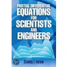 Partial Differential Equations for Scientists and Engineers by Stanley J. Farlow