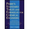 Perry's Standard Tables And Formulae For Chemical Engineers by Janet G. Speight