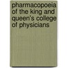 Pharmacopoeia of the King and Queen's College of Physicians by Dublin Royal College O