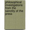 Philosophical Investigations From The Sanctity Of The Press door Henry Dribble
