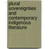 Plural Sovereignties and Contemporary Indigenous Literature door Stuart Christie
