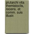 Plutarchi Vita Themistoclis, Recens. Et Comm. Suis Illustr.