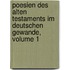 Poesien Des Alten Testaments Im Deutschen Gewande, Volume 1
