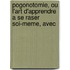 Pogonotomie, Ou L'Art D'Apprendre a Se Raser Soi-Meme, Avec