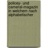Policey- Und Cameral-Magazin in Welchem Nach Alphabetischer by Johann Heinrich Ludwig Bergius